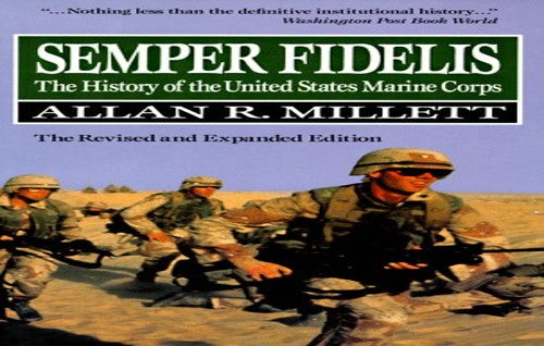 Semper Fidelis : the History of the United States Marine Corps