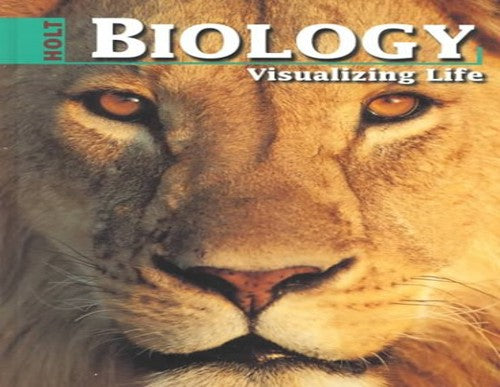 Holt Biology: Visualizing Life