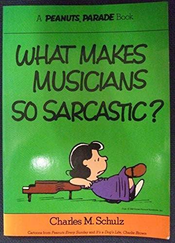 What Makes Musicians So Sarcastic?
