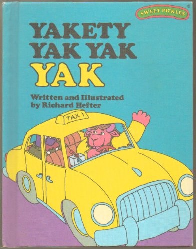 Yakety Yak Yak Yak
