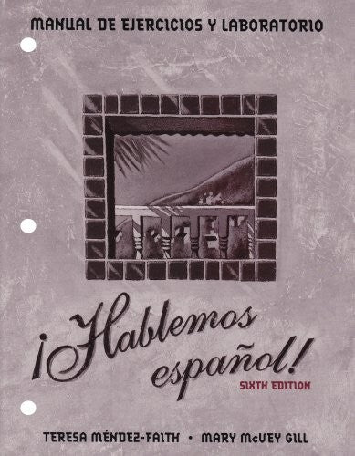 Workbook/Lab Manual (with Video Manual) for !Hablemos espanol!, 6th