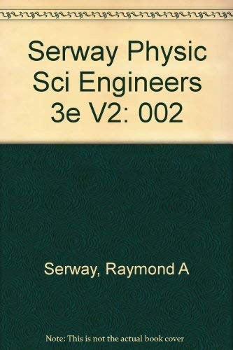 Serway Physic Sci Engineers 3e V2