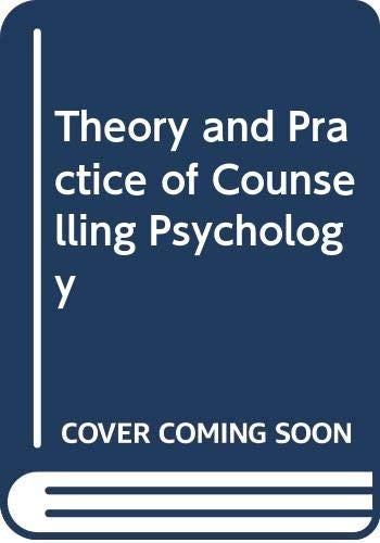 Theory and Practice of Counselling Psychology