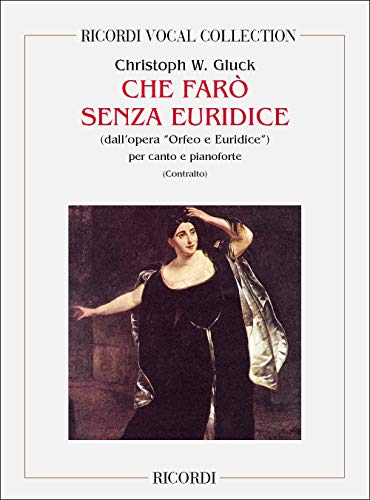 ORFEO ED EURIDICE: CHE FARO SENZA EURIDICE? CHANT