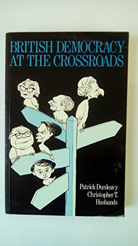 British Democracy at the Crossroads