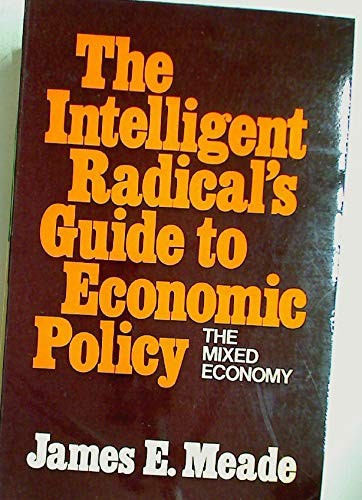 Intelligent Radical's Guide to Economic Policy