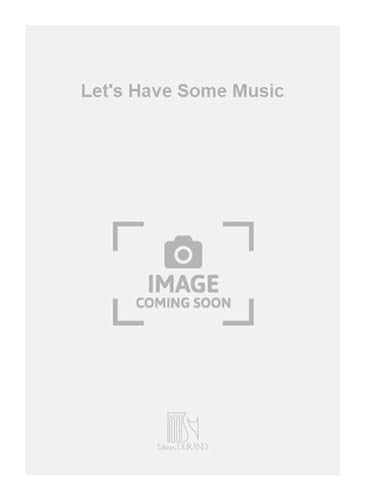 LET'S HAVE SOME MUSIC CHANT