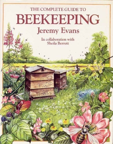 The Complete Guide to Beekeeping