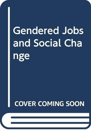 Gendered Jobs and Social Change