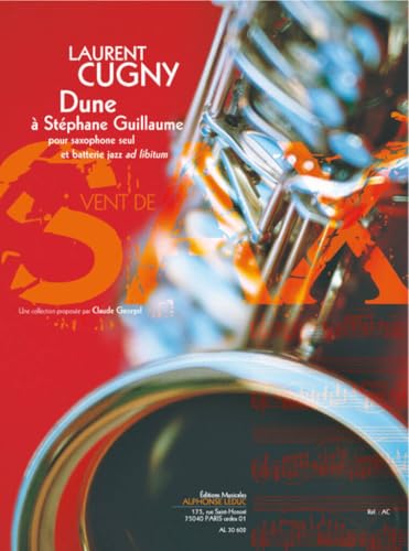 Cugny - Dune a Stephane Guillaume pour saxophone seul et batterie jazz ad libitum