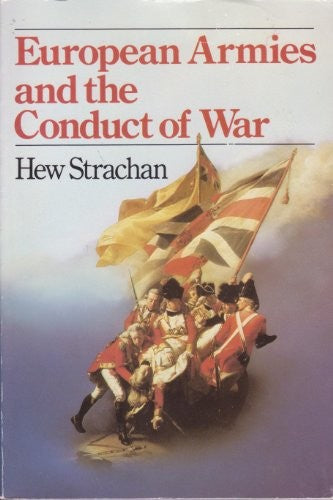 European Armies and the Conduct of War