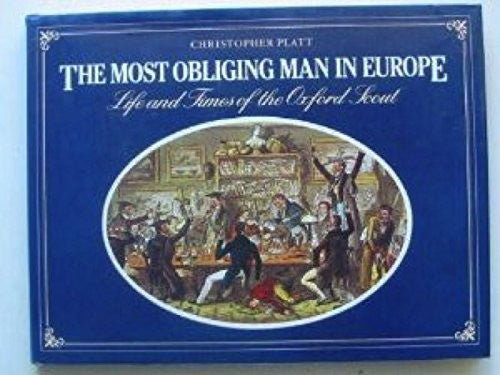 The Most Obliging Man in Europe