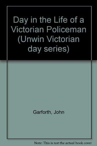 Day in the Life of a Victorian Policeman