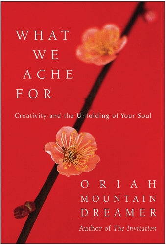 What We Ache For