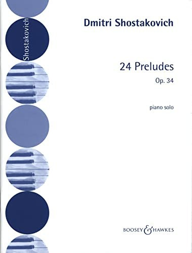 Shostakovich: 24 Preludes, Op. 34