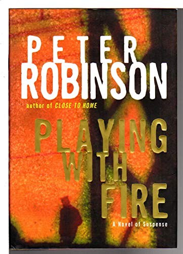 Playing with Fire