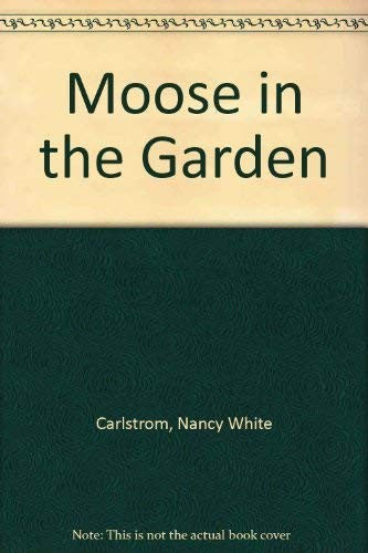 Moose in the Garden