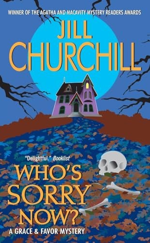 Who's Sorry Now? A Grace And Favor Mystery