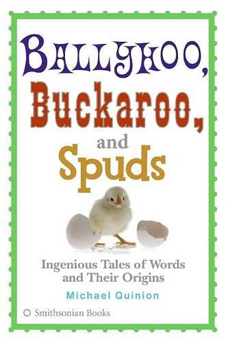 Ballyhoo, Buckaroo, and Spuds