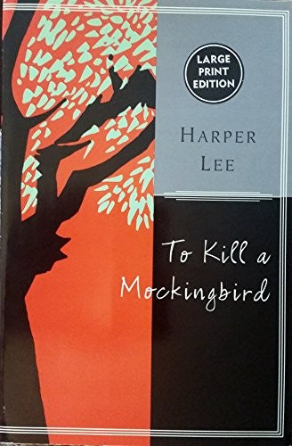To Kill A Mocking Bird Large Print