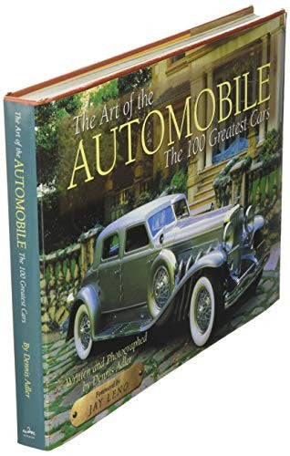 The Art of the Automobile: The 100 Greatest Cars