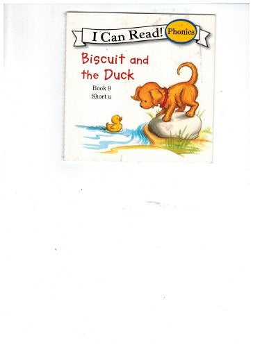 Biscuit and the Duck (I Can Read. Phonics. Book 9. Short 'u')