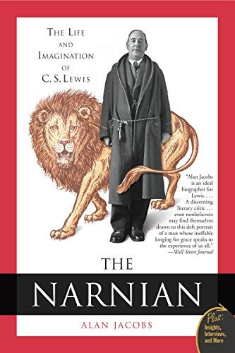 The Narnian: The Life and Imagination of C.S. Lewis