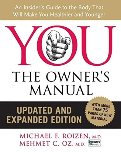 You: The Owner's Manual, Updated and Expanded Edition