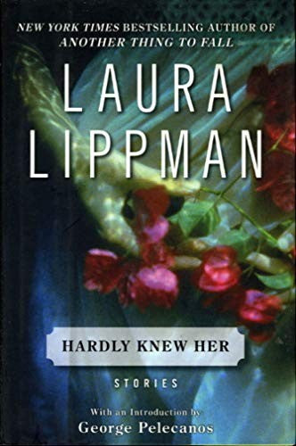 Hardly Knew Her