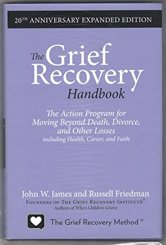 The Grief Recovery Handbook, 20th Anniversary Expanded Edition