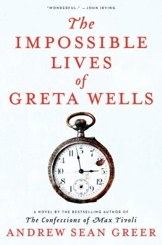 The Impossible Lives of Greta Wells