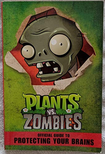 Plants vs. Zombies Official Guide to Protecting Your Brains