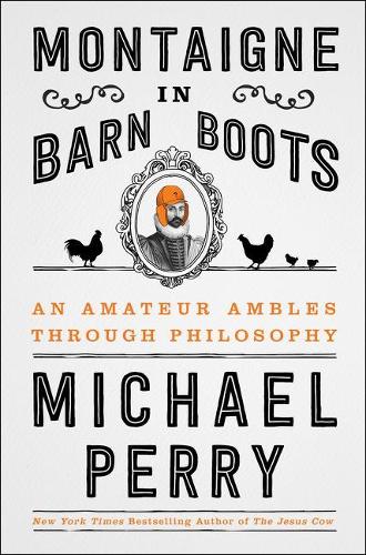 Montaigne in Barn Boots