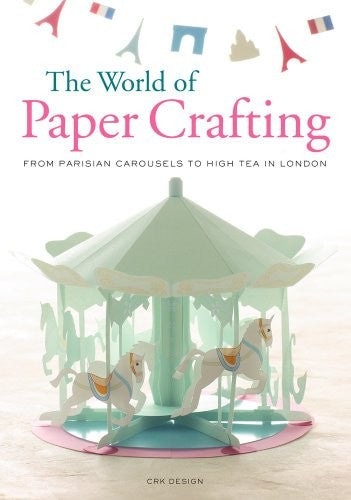 The World of Paper Crafting
