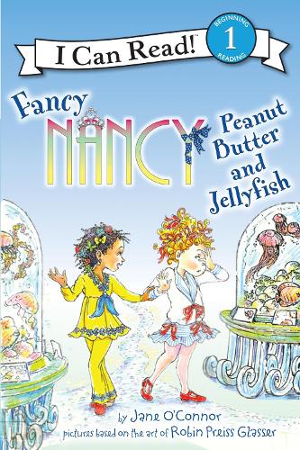 Fancy Nancy: Peanut Butter and Jellyfish
