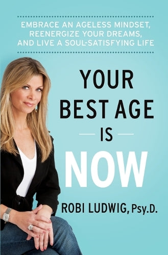 Your Best Age Is Now