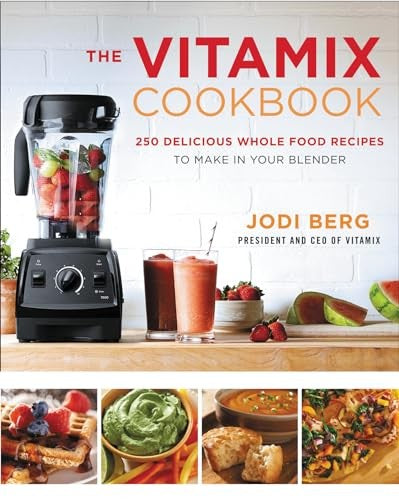 The Vitamix Cookbook