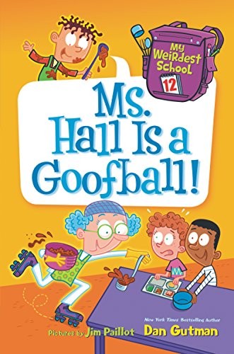 My Weirdest School: Ms. Hall Is a Goofball!