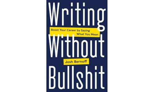 Writing Without Bullshit