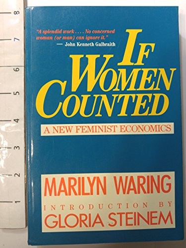 If Women Counted: New Feminist Economics