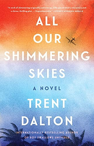All Our Shimmering Skies