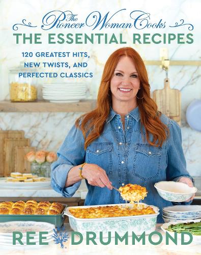 The Pioneer Woman Cooks--The Essential Recipes