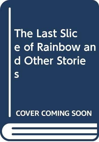 Last Slice of Rainbow