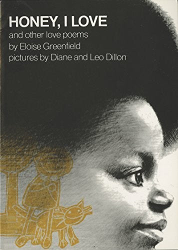"Honey, I Love" and Other Love Poems