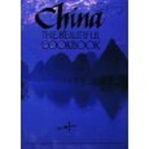 China the Beautiful Cookbook