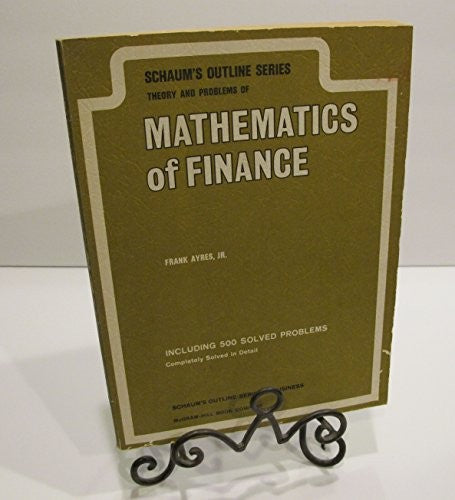 Schaum's Outline of Theory and Problems of Mathematics of Finance