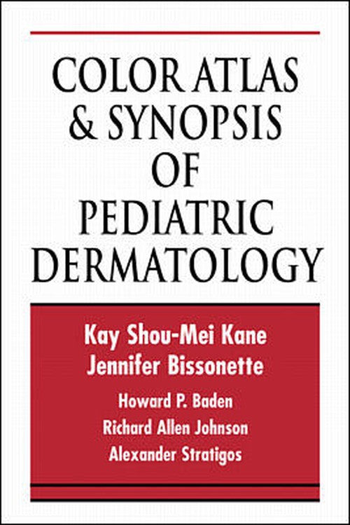 Color Atlas & Synopsis of Pediatric Dermatology