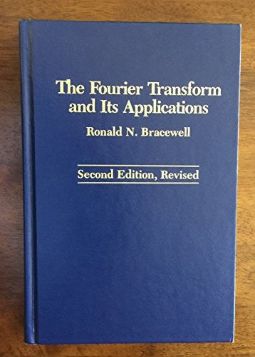 The Fourier Transform and Its Applications