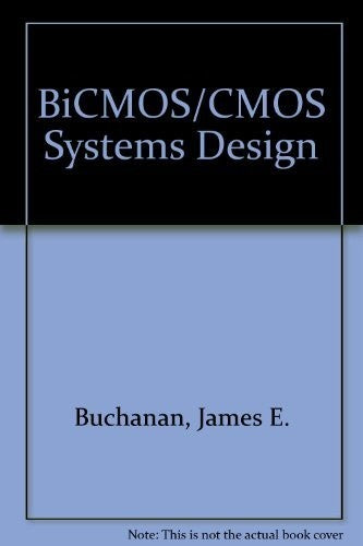 BiCMOS/CMOS Systems Design