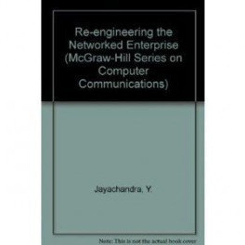 Re-engineering the Networked Enterprise